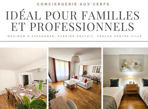 Aux'Cerfs - Ideal for Families and Professionals